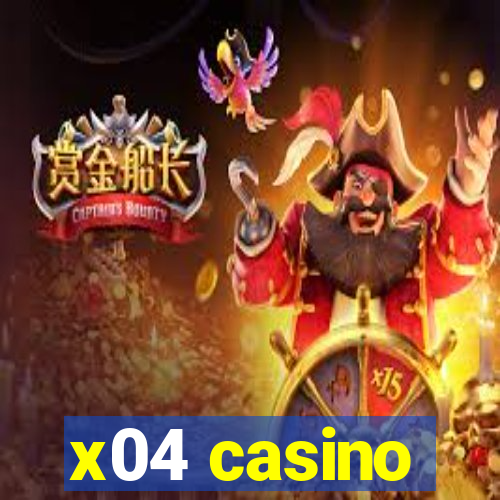 x04 casino